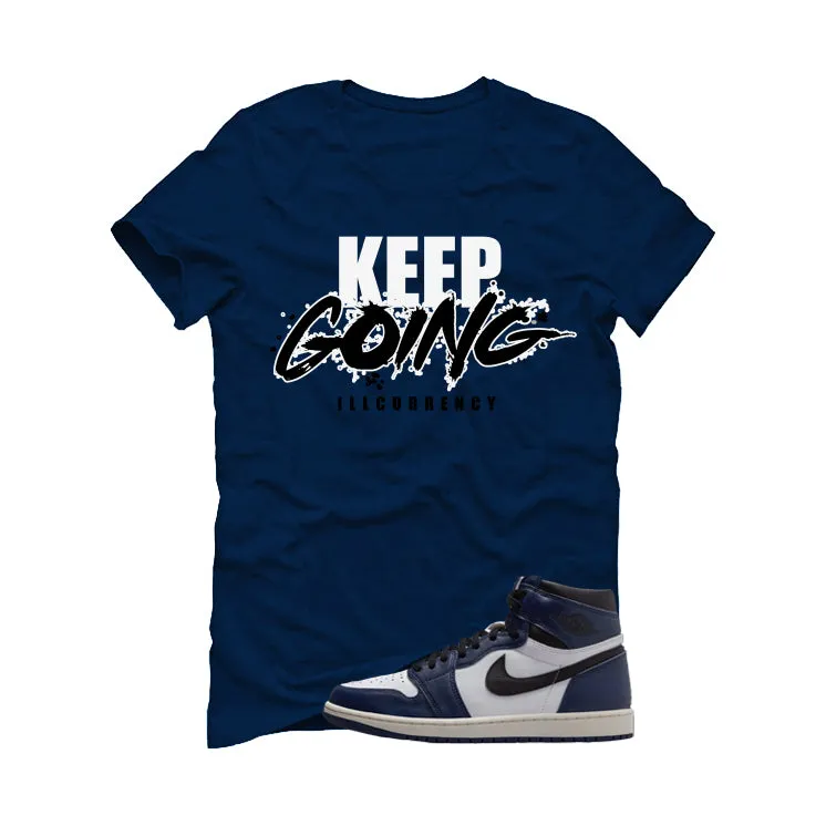 Air Jordan 1 High OG Midnight Navy Navy Blue T-Shirt (keep Going)| illcurrency