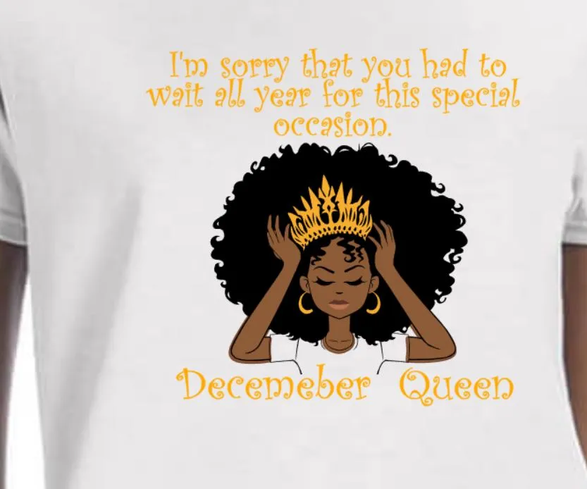 December Birthday Queen Tee