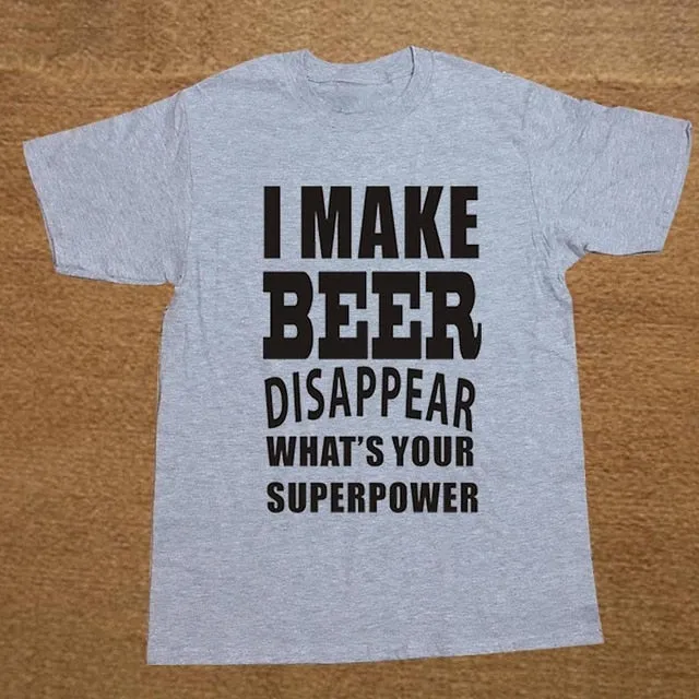 I Make Beer Disappear T Shirt Men